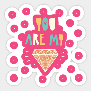 You are My Diamond Grilfriend Kids Women cute Gift Sticker